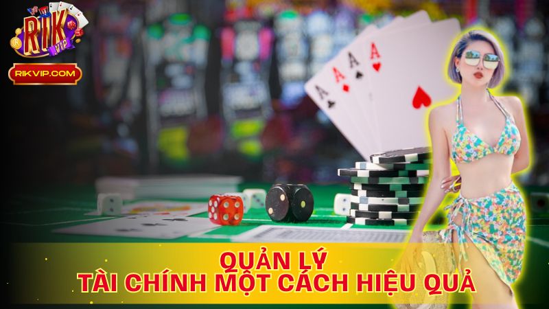 Quản lý tài chính hiệu quả, game thủ đỉnh cao trên Rikvip!