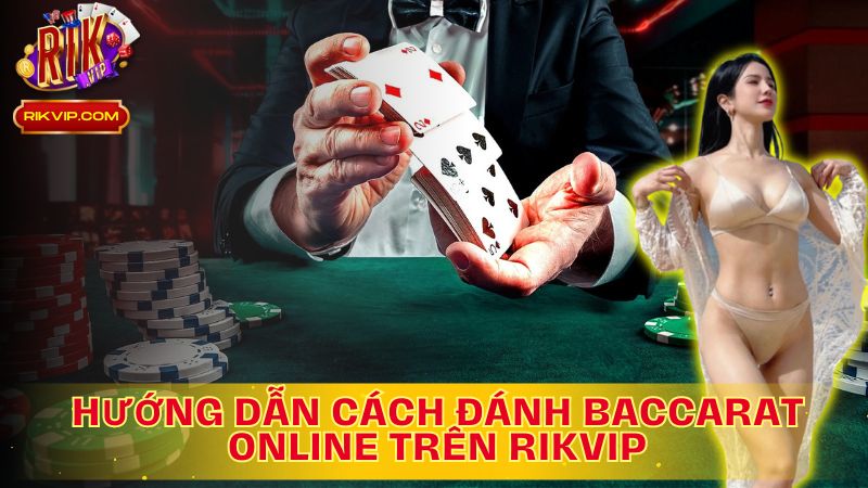 Đánh Baccarat Online Dễ Dàng: Hướng Dẫn Từng Bước!
