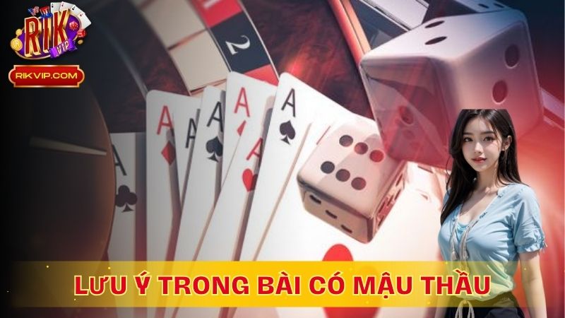 Một số lưu ý khi chơi bài Mậu Binh có Mậu Thầu