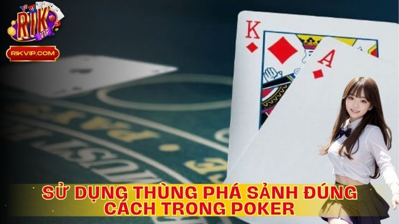 Chiến lược khi sở hữu thùng phá sảnh