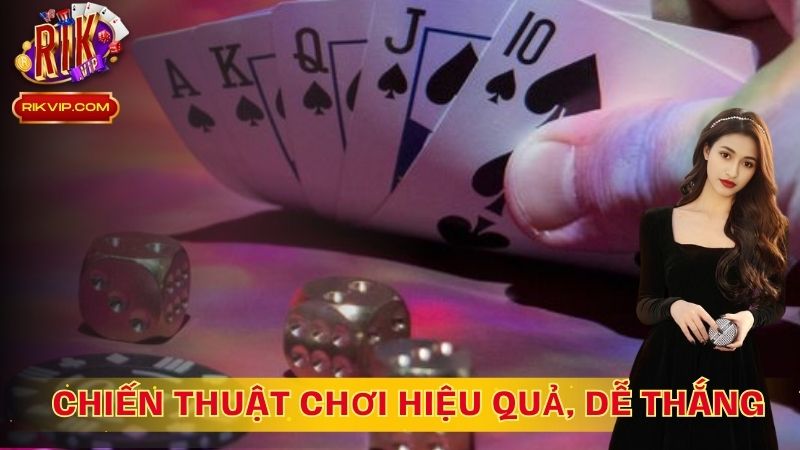 Chiến thuật chơi hiệu quả, dễ thắng